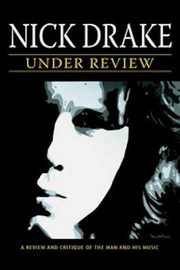 Nick Drake Under Review