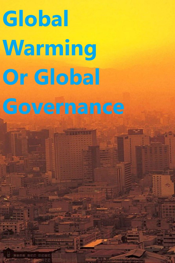 Global Warming or Global Governance