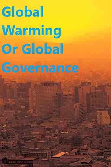 Global Warming or Global Governance