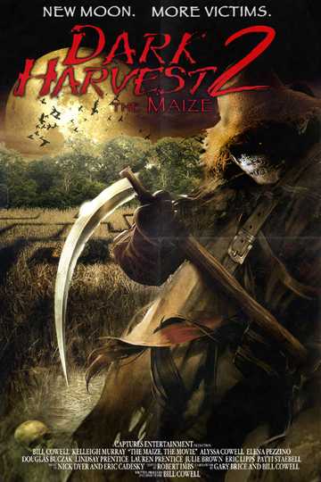 Dark Harvest II: The Maize Poster