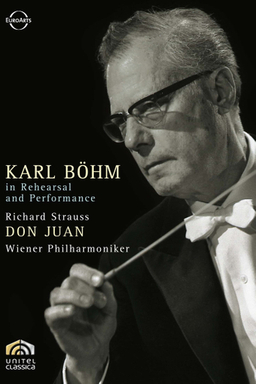 Karl Böhm in Rehearsal and Performance Vol 1 Don Juan Wiener Philharmoniker