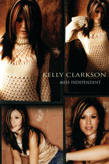 Kelly Clarkson: Miss Independent