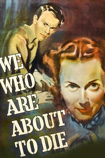 We Who Are About to Die Poster