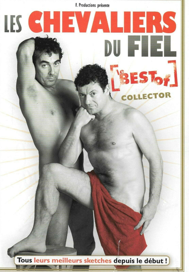 Les Chevaliers du Fiel  Le Best Of Collector