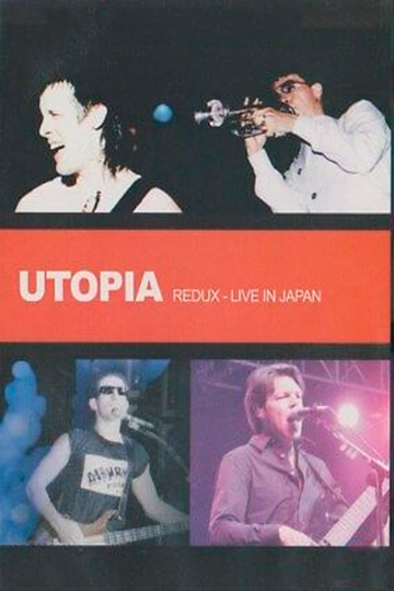 Utopia Redux 92 Live in Japan