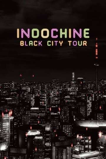Indochine  Black City Tour