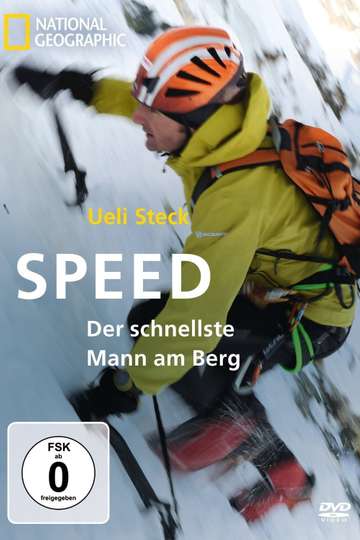 Ueli Steck - Speed, Der schnellste Mann am Berg