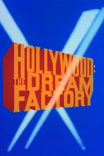 Hollywood: The Dream Factory Poster