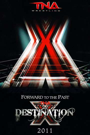 TNA Destination X 2011