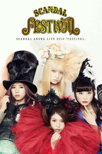 SCANDAL ARENA LIVE 2014 FESTIVAL Poster