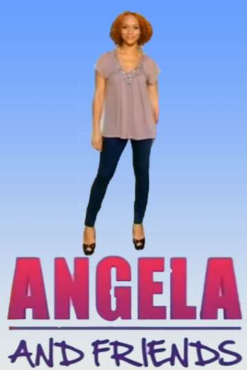 Angela and Friends Poster