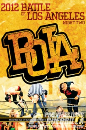 PWG 2012 Battle of Los Angeles  Night Two