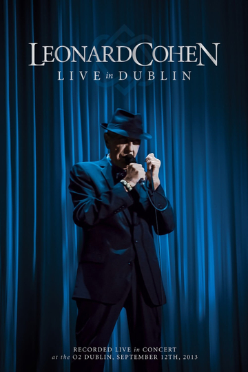 Leonard Cohen  Live in Dublin Poster