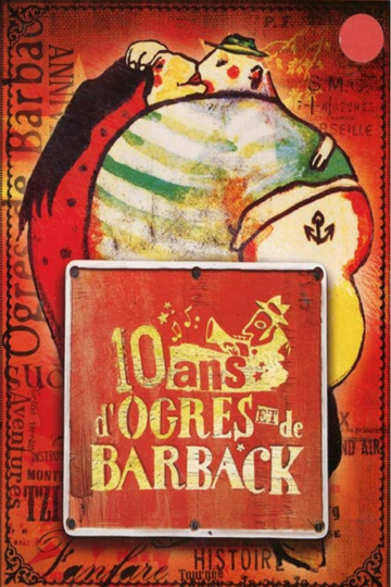 10 ans dOgres et de Barback