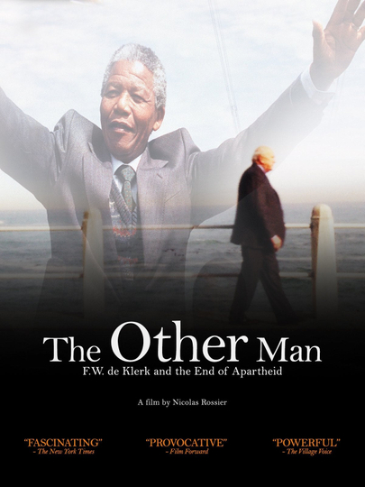 The Other Man FW de Klerk and the End of Apartheid