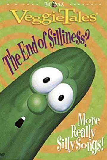 VeggieTales: The End of Silliness? Poster