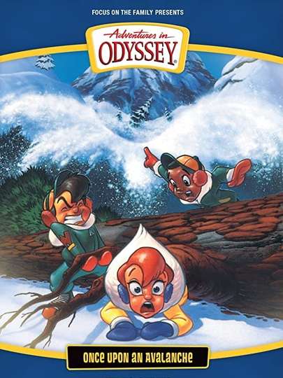 Adventures in Odyssey Once Upon an Avalanche