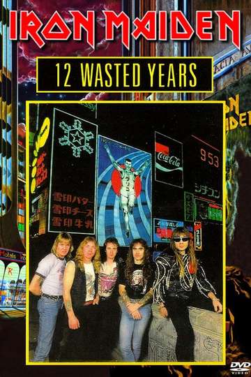 Iron Maiden 12 Wasted Years Poster