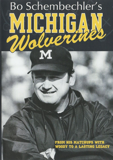 Bo Schembechlers Michigan Wolverines