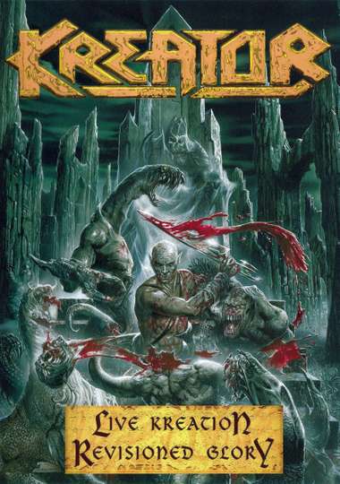 Kreator Live Kreation  Revisioned Glory