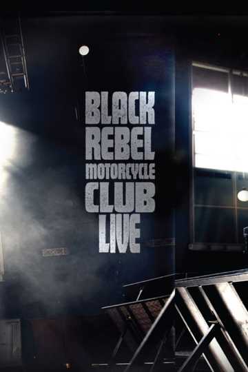 Black Rebel Motorcycle Club Live Poster