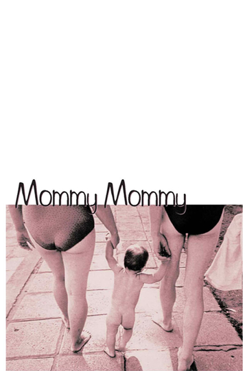 Mommy Mommy Poster