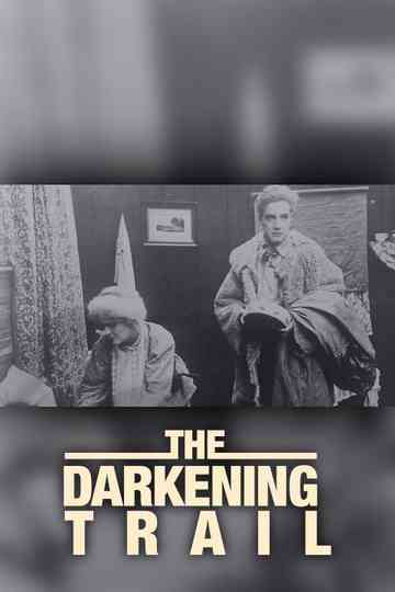 The Darkening Trail Poster