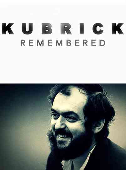 Kubrick Remembered Poster