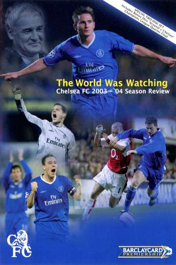 Chelsea FC - Season Review 2003/04 - Movie | Moviefone Chelsea FC - Season Review 2003/04 - Movie | Moviefone