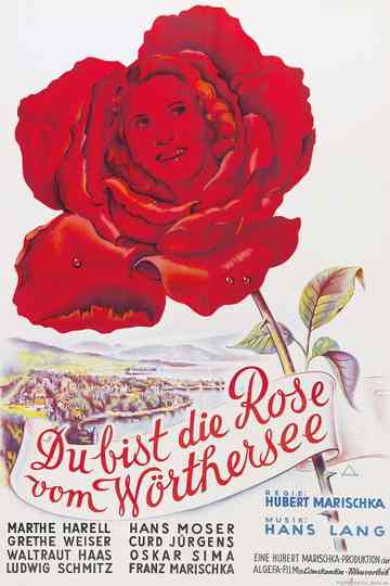Du bist die Rose vom Wörthersee