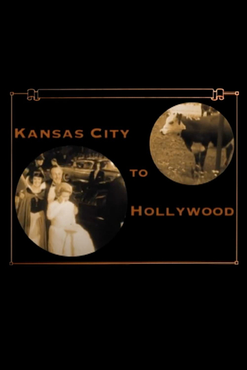 From Kansas City to Hollywood