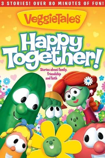 VeggieTales Happy Together Poster