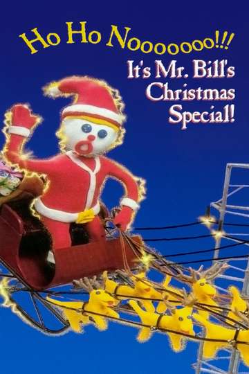 Ho Ho Nooooooo Its Mr Bills Christmas Special Poster