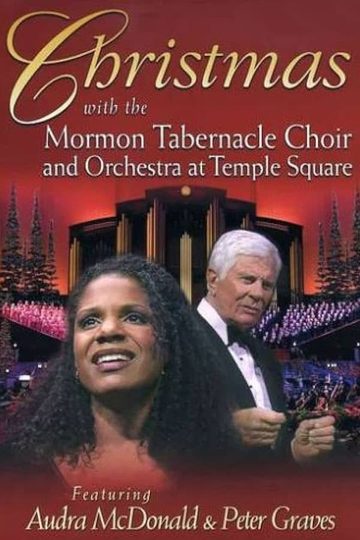 Christmas with the Mormon Tabernacle Choir and Orchestra at Temple Square Featuring Audra McDonald and Peter Graves Poster