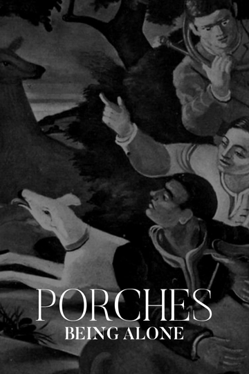 Porches. Being Alone