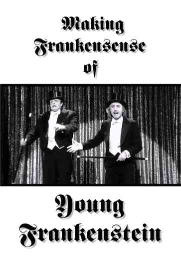 Making Frankensense of Young Frankenstein