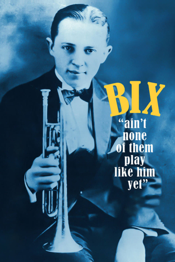 Bix: Ain't None of Them Play Like Him Yet