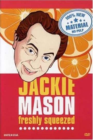 Jackie Mason Freshly Squeezed