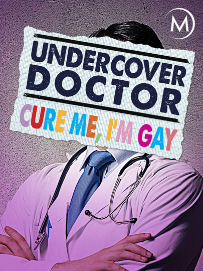 Undercover Doctor: Cure Me, I'm Gay Poster