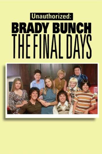 Unauthorized Brady Bunch: The Final Days Poster