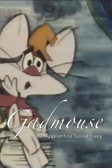 Gadmouse the Apprentice Good Fairy Poster