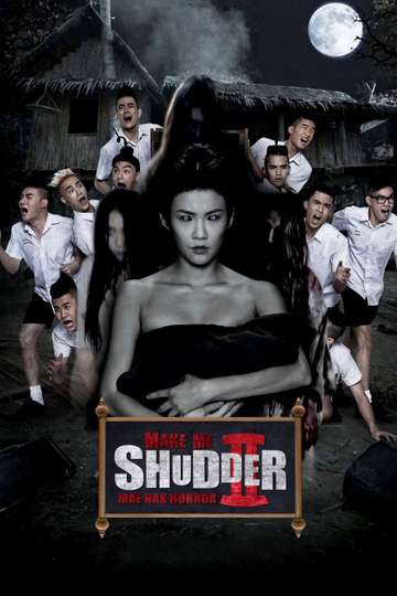 Make Me Shudder 2: Shudder Me Mae Nak Poster