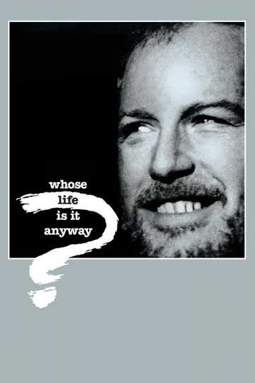 Whose Life Is It Anyway? Poster