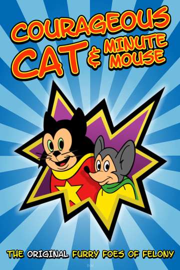 Courageous Cat and Minute Mouse Poster