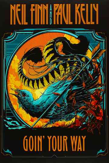 Neil Finn Paul Kelly Goin Your Way poster