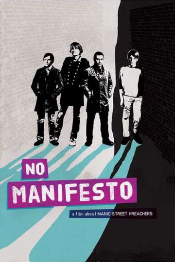 No Manifesto A Film About Manic Street Preachers Poster