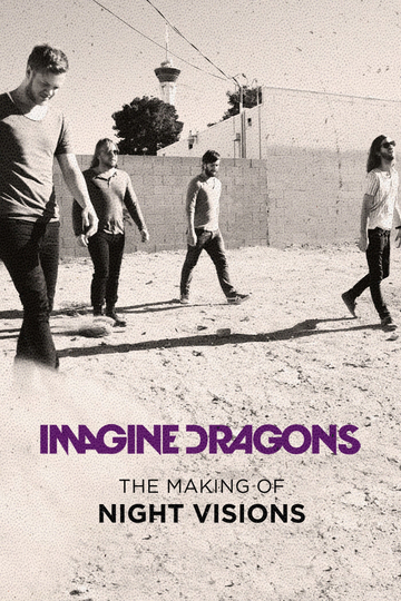 Imagine Dragons: The Making of Night Visions Poster