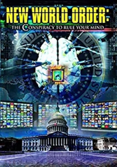 New World Order The Conspiracy to Rule Your Mind