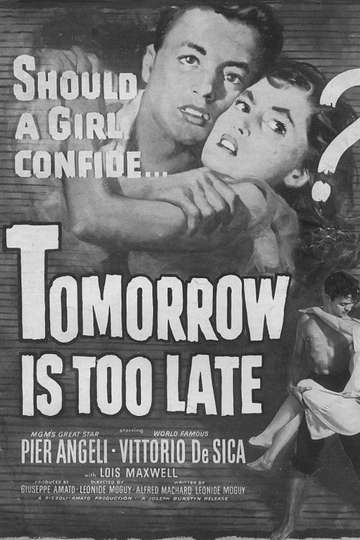 Tomorrow Is Too Late Poster