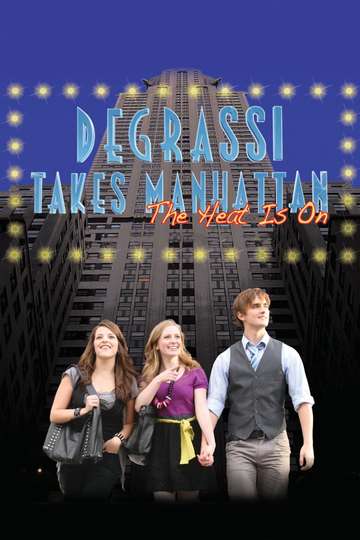 Degrassi Takes Manhattan Poster